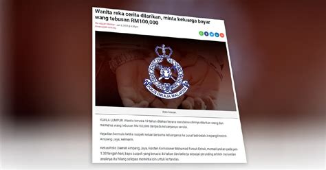 Wanita Tipu Diculik Minta Keluarga Bayar Wang Tebusan RM100 000