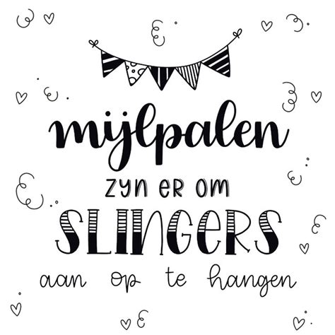 Vrolijke Felicitatiekaart Met De Tekst Mijlpalen Zijn Er Om Slingers