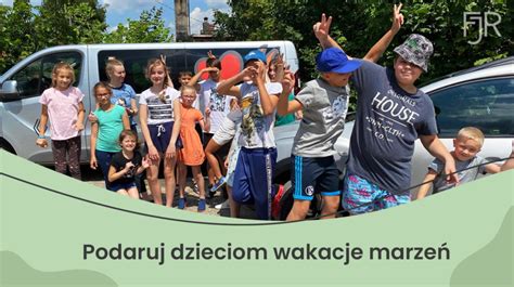 Dorzu Si Do Zbi Rki Na Pierwszy Wakacyjny Wyjazd Dla Naszych