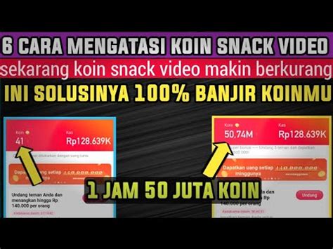 6 Cara Mengatasi Koin Snack Video Makin Berkurang Cara Mengatasi