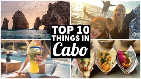 Top 10 Things To Do In Cabo San Lucas Shopping In Cabo Sunsets Nightlife And More Youtube