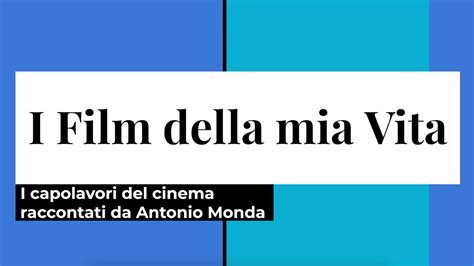 I Film Della Mia Vita Mymovies One