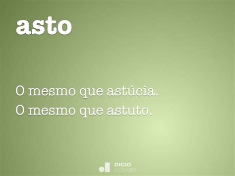 Asto - Dicio, Dicionário Online de Português