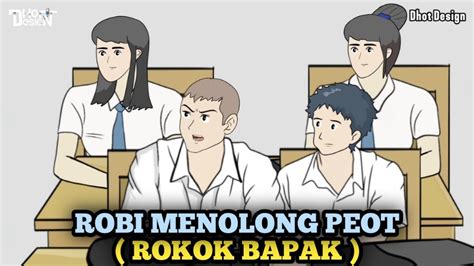 Robi Menolong Peot Reaction Animasi Sekolah Dhot Design YouTube