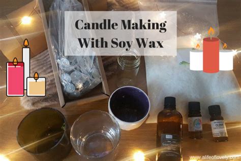 How To Make Natural Candles With Soy Wax A Life Of Lovely