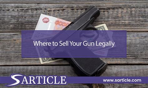 The Easiest Way To Sell Your Guns Legally Without Breaking The Law