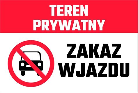 Tabliczka Tablica Zakaz Wjazdu X Cm Pcv T E Druk Sklep