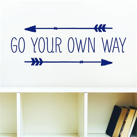 Go Your Own Way Wall Quotes™ Decal