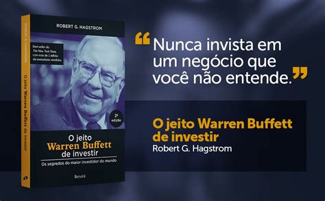 O Jeito Warren Buffett de Investir 12 Princípios dos Investimentos