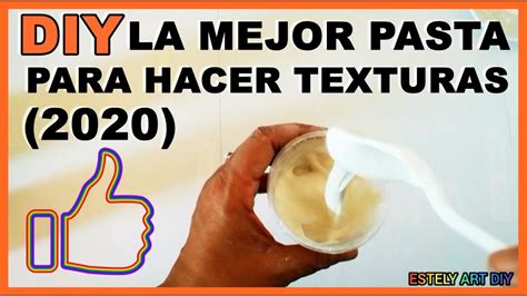 Diy Como Hacer Pasta Casera Para Relieves Y Texturas Youtube