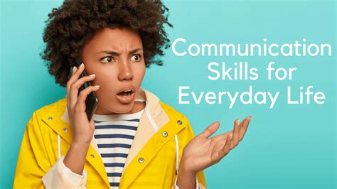 Communication Skills For Everyday Life