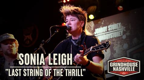 Sonia Leigh Last String Of The Thrill Youtube