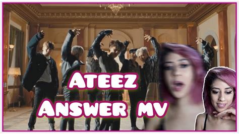 ATEEZ 에이티즈 Answer MV REACTION YouTube