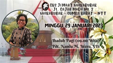 Live Streaming Ibadah II Minggu 29 Januari 2023 GKS Jemaat