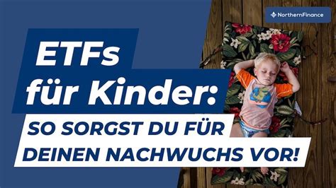 Etf F R Kinder Sparen F R Den Eigenen Nachwuchs