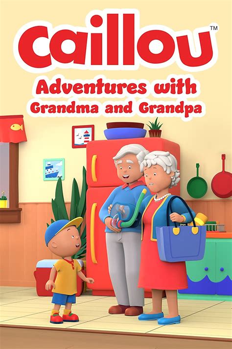 Caillou Adventures With Grandma And Grandpa Propuestas De Fans Del