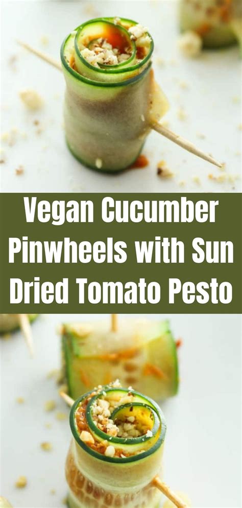 Vegan Cucumber Pinwheels With Sun Dried Tomato Pesto The Fitchen