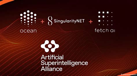 Fetch Ai SingularityNET And Ocean Protocol Are Joining For