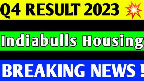 Indiabulls Housing Q4 Result 2023 Indiabulls Housing Share News