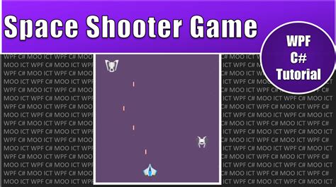 WPF C Tutorial Create A Space Battle Shooter Game In Visual Studio