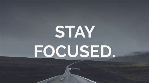 Stay Focused Wallpapers 4k Hd Stay Focused Backgrounds On Wallpaperbat