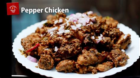 Pepper Chicken Spicy Pepper Chicken Pepper Chicken Recipe Easy