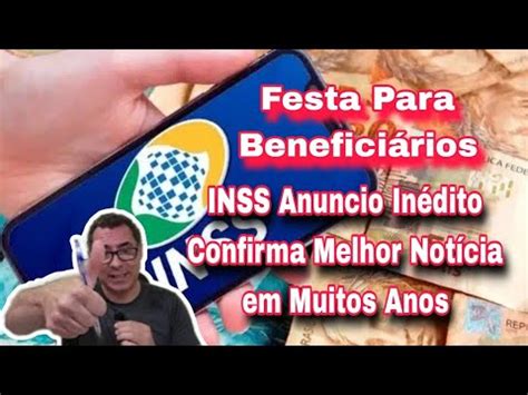 Festa Para Benefici Rios Inss Anuncio In Dito Confirma Melhor Not Cia