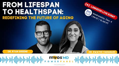 From Lifespan To Healthspan Redefining The Future Of Aging Myos Md