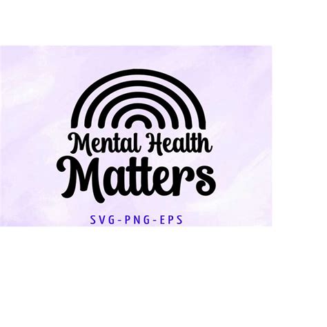 Mental Health Matters Svg Mental Health Awareness Svg Depr Inspire