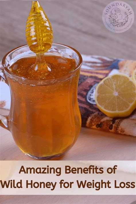 The Amazing Benefits of Wild Honey for Weight loss | Soundaryah