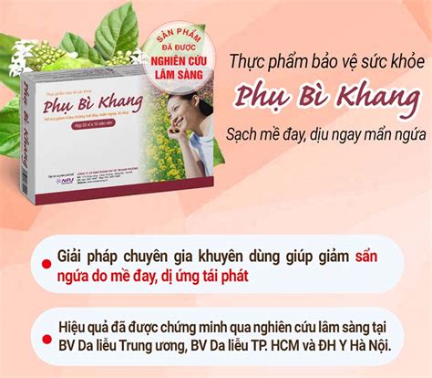 Thuốc Trị Mề đay Phụ Bì Khang Giúp Giảm Ngứa Nổi Ban Cấp Tốc