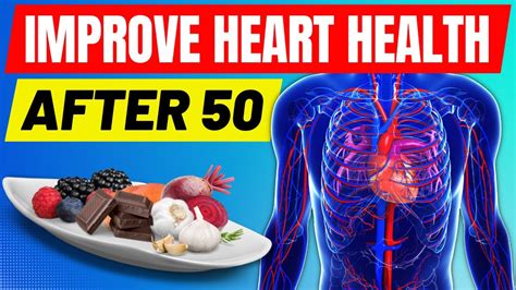 Top 10 Best Foods That Help Improve Heart Health After 50 Youtube