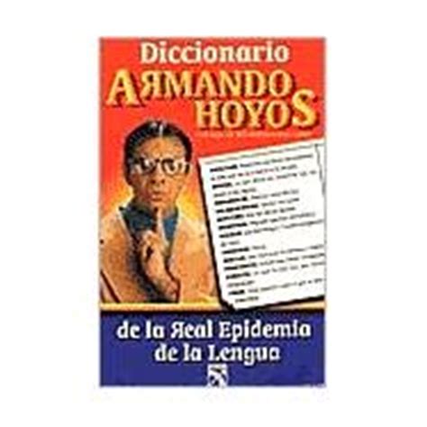 Armando Hoyos Diccionario De LA Real Epidemia De LA Lengua