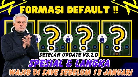 Formasi Default Spesial Langka Wajib Di Save Sebelum Januari