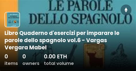 Libro Quaderno D Esercizi Per Imparare Le Parole Dello Spagnolo Vol