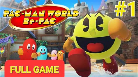 PAC MAN World Re Pac Gameplay Full Game 100 Playthrough Part 1