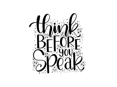 Think Before You Speak Hand Lettering Graphic By Santy Kamal