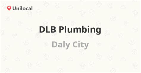 Dlb Plumbing Daly City 94015 Reviews Address And Phone Number