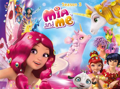 Watch Mia And Me Season 3 Prime Video