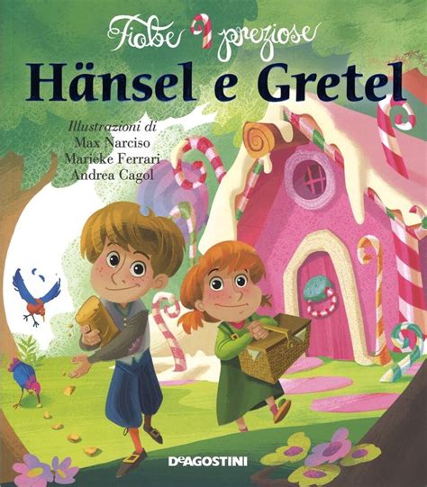 HÃnsel e Gretel Ediz illustrata Gretel nsel illustrata Ediz