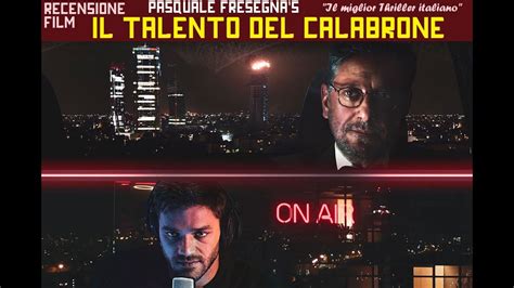 IL TALENTO DEL CALABRONE Recensione E Analisi Del Film Il Miglior