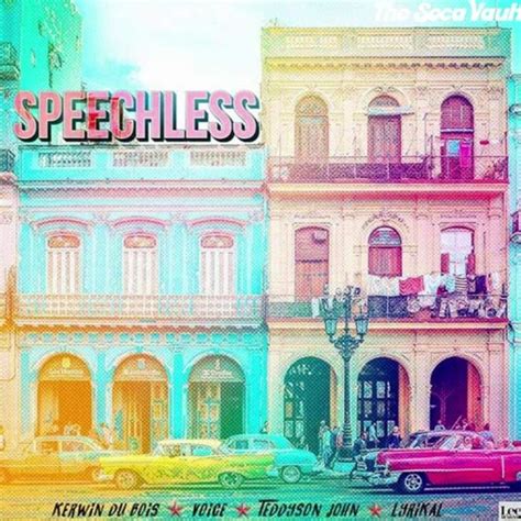 Stream Kerwin Du Bois X Voice X Teddyson John X Lyrikal Speechless J