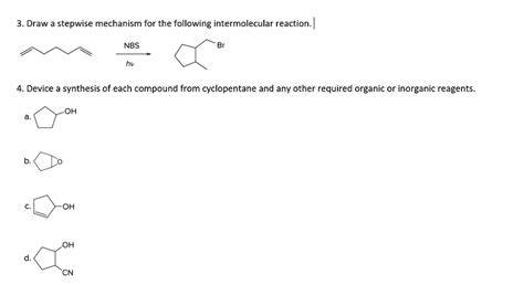 Solved Draw A Stepwise Mechanism For The Following Intermolecular