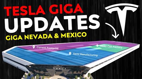 New Tesla Gigafactory Updates Giga Nevada Giga Mexico Youtube