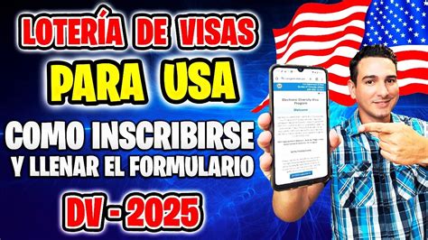 Lotería de Visas de para Estados Unidos DV 2025 BOMBO Cómo