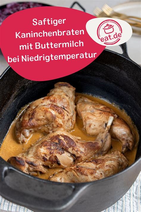 Kaninchenbraten In Buttermilch Mit Niedrigtemperatur Rezept