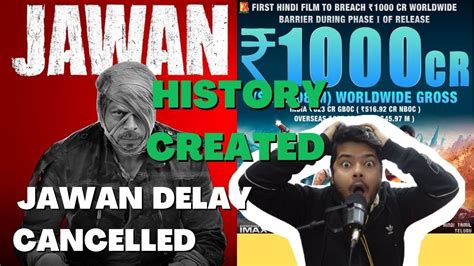 JAWAN DELAY CANCELLED PATHAAN 1000CR BOX OFFICE COLLECTION SHAHRUKH