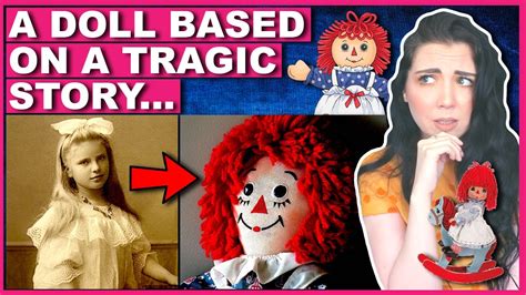 The Dark And Untold Story Of Raggedy Ann Dolls Youtube