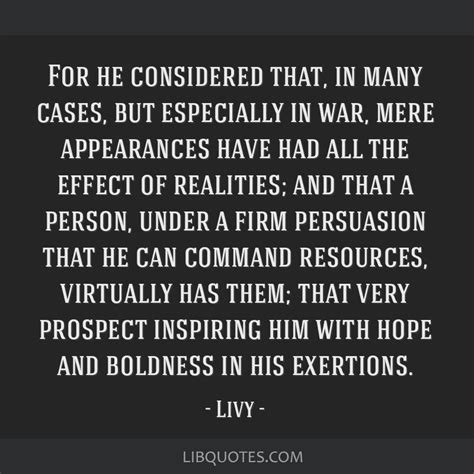 Livy quote: For he considered that, in many cases, but...