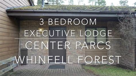 3 Bedroom Executive Lodge At Center Parcs Whinfell Forest YouTube